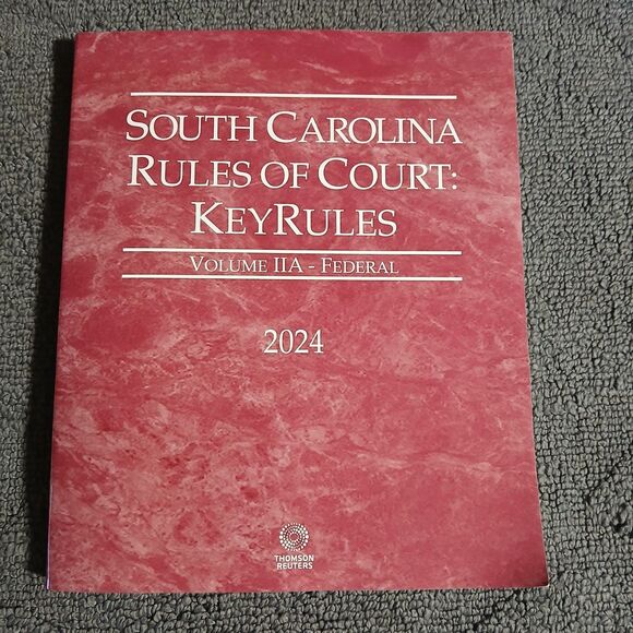 Other - 2024 South Carolina Rules Of Court Vol. 2A Federal Law Thomson Reuters Paperback